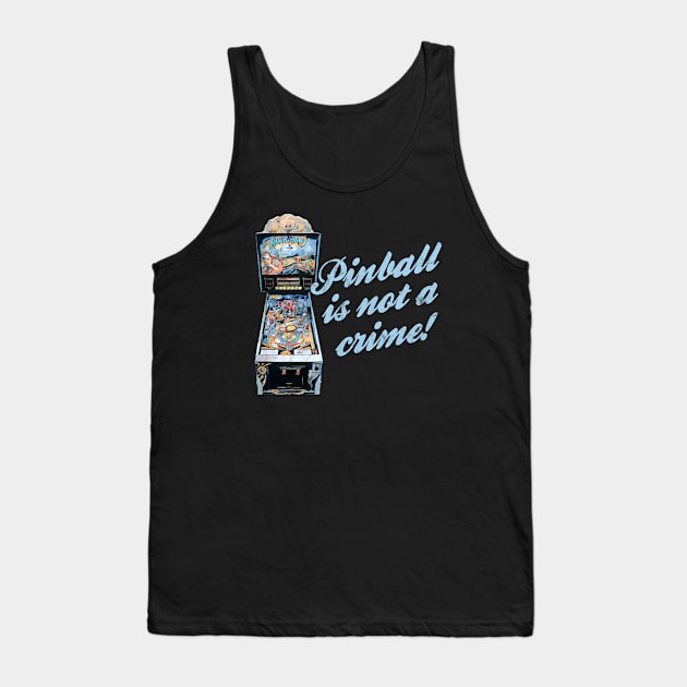 Pinball is not a crime Tank Top by karutees